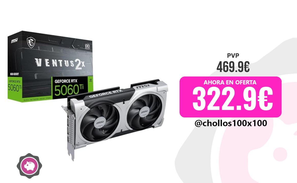 Oferta de tarjeta gráfica MSI GeForce RTX 5060 Ti 8G Ventus 2X OC Plus