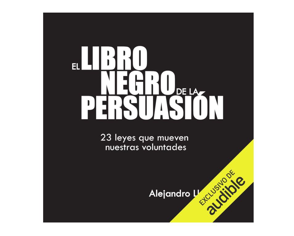 Escucha "El Libro Negro de la Persuasión: 23 leyes que mueven nuestras voluntades" ¡¡GRAT