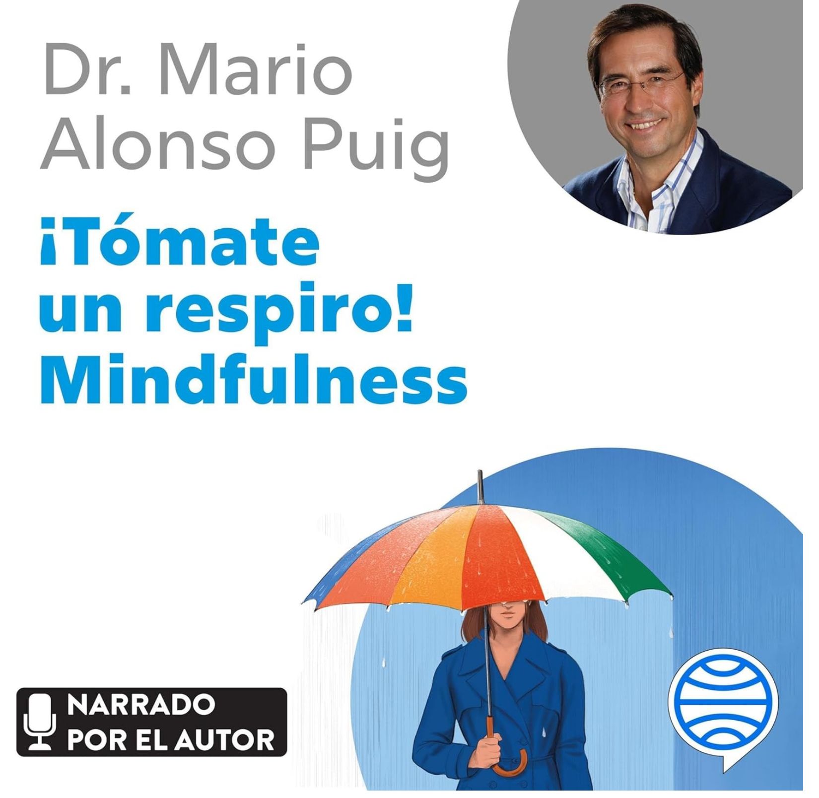 Escucha "¡Tómate un respiro! Mindfulness: El arte de mantener la calma en medio de la temp