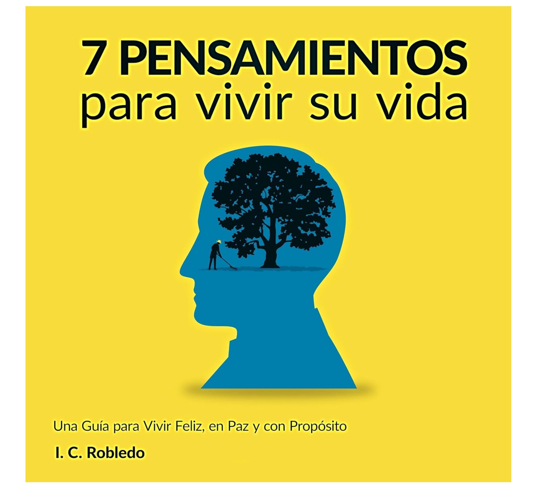 Escucha "7 Pensamientos para Vivir Su Vida: Una Guía para Vivir Feliz, en Paz y con Propós