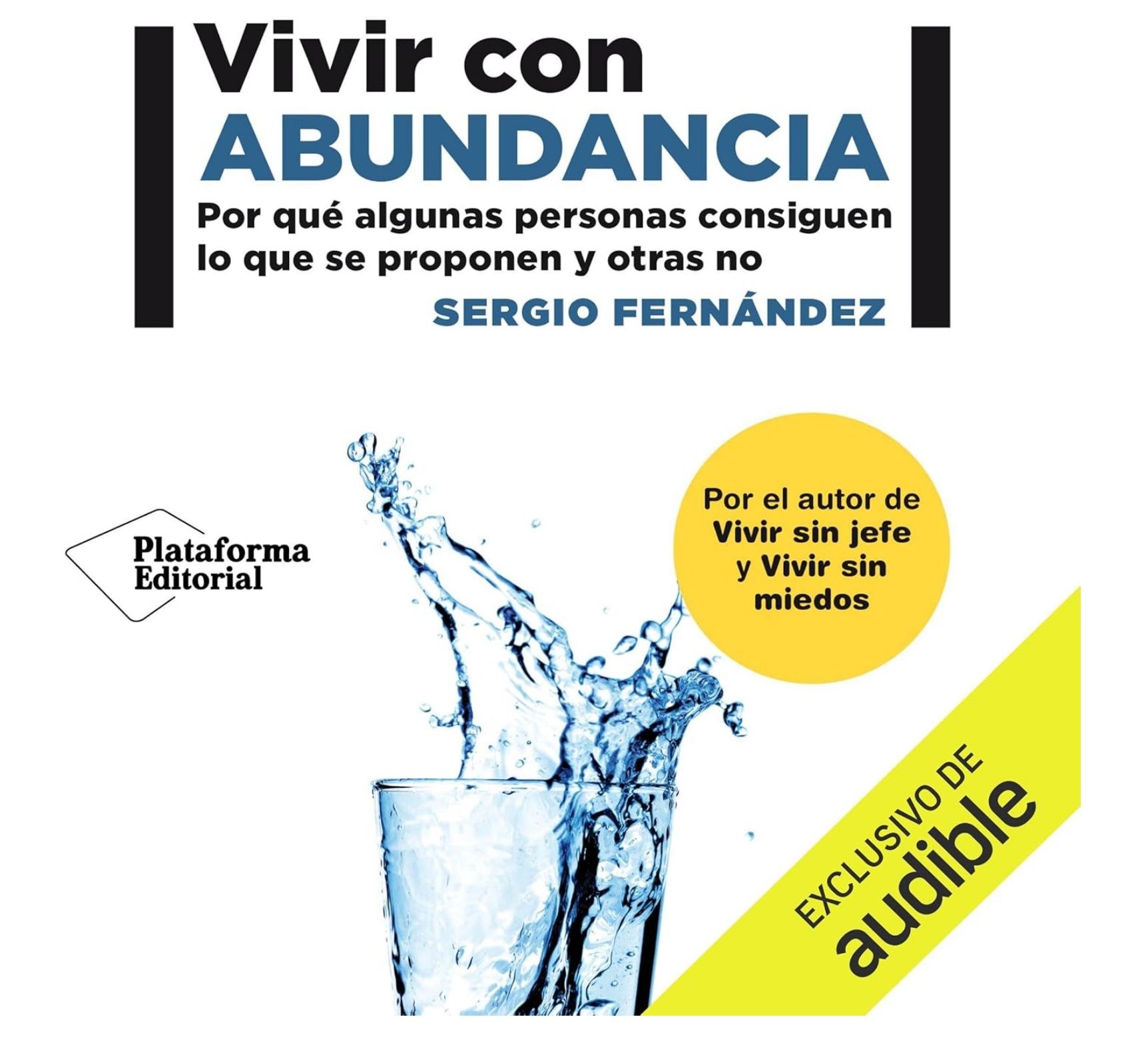 Escucha "Vivir con abundancia" de S. Fernández GRATIS. Audiolibro gratis con la